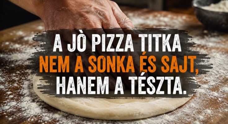 Kézzel formázott pizzatészta lisztezett deszkán, mert a jó pizza titka a megfelelő tészta.